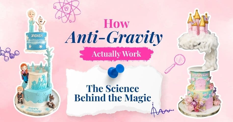 How Anti-Gravity Cakes Work: The Science Behind the Magic
